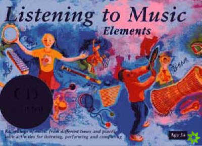 Listening to Music: Elements Age 5+