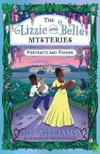 Lizzie and Belle Mysteries: Portraits and Poison