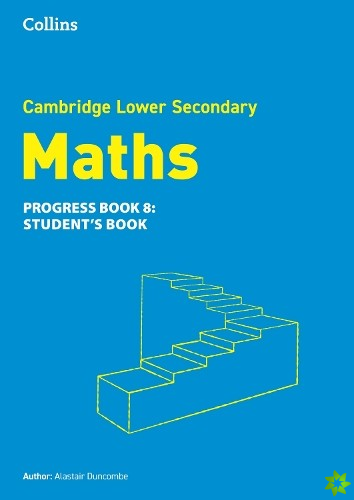 Lower Secondary Maths Progress Students Book: Stage 8