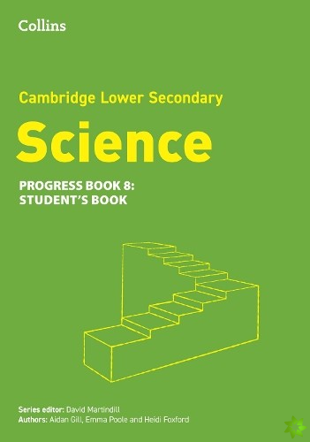 Lower Secondary Science Progress Students Book: Stage 8