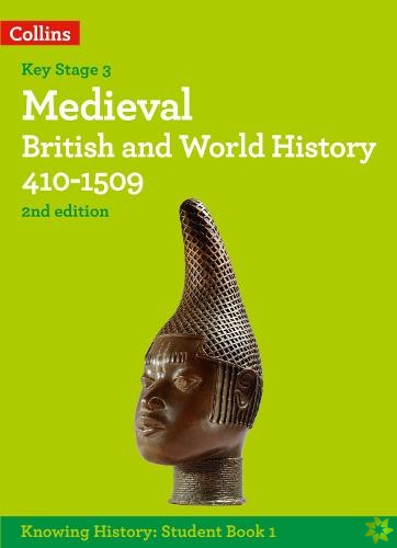Medieval British and World History 410-1509