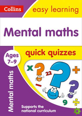 Mental Maths Quick Quizzes Ages 7-9