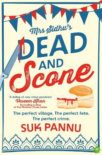 Mrs Sidhus Dead and Scone