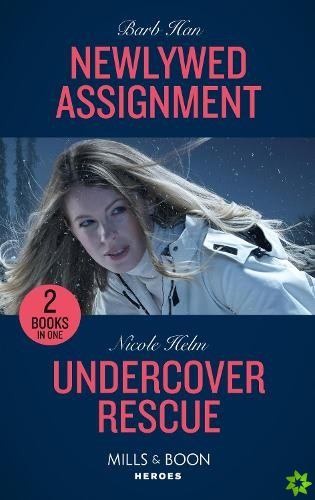 Newlywed Assignment / Undercover Rescue
