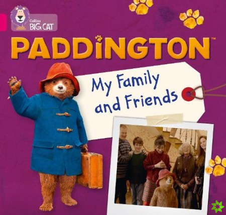 Paddington: My Family and Friends