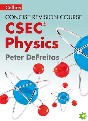 Physics - a Concise Revision Course for CSEC