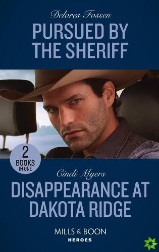 Pursued By The Sheriff / Disappearance At Dakota Ridge
