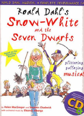 Roald Dahl's Snow White and the Seven Dwarfs (Complete Performance Pack: Book + Enhanced CD)