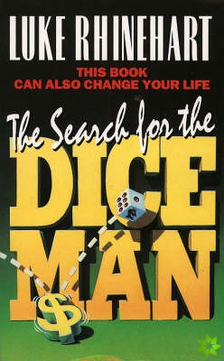 Search for the Dice Man