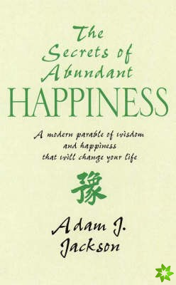 Secrets of Abundant Happiness