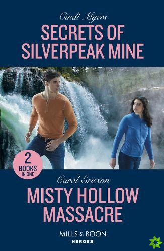 Secrets Of Silverpeak Mine / Misty Hollow Massacre