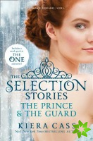 Selection Stories: The Prince and The Guard