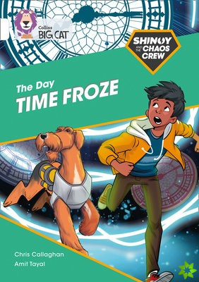 Shinoy and the Chaos Crew: The Day Time Froze