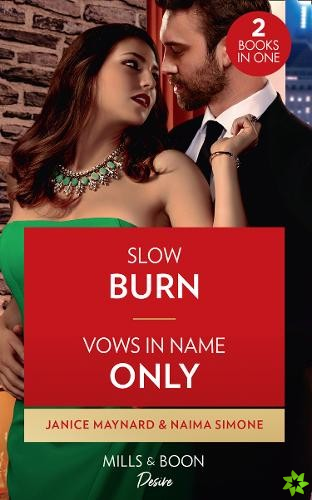 Slow Burn / Vows In Name Only