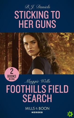 Sticking To Her Guns / Foothills Field Search
