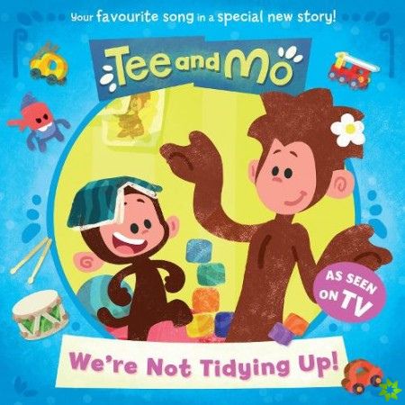Tee and Mo: Were Not Tidying Up