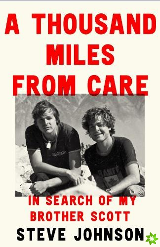 Thousand Miles From Care