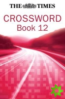 Times Cryptic Crossword Book 12