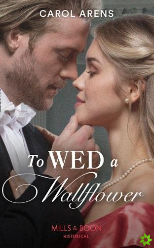 To Wed A Wallflower