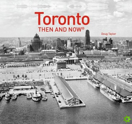 Toronto Then and Now (R)