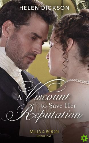 Viscount To Save Her Reputation