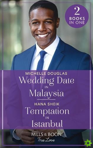 Wedding Date In Malaysia / Temptation In Istanbul