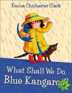 What Shall We Do, Blue Kangaroo?