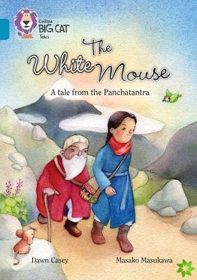 White Mouse: A Folk Tale from The Panchatantra