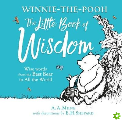Winnie-the-Pooh's Little Book Of Wisdom