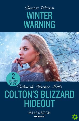 Winter Warning / Colton's Blizzard Hideout