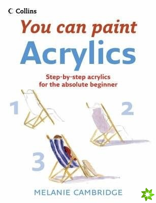 You Can Paint: Acrylics
