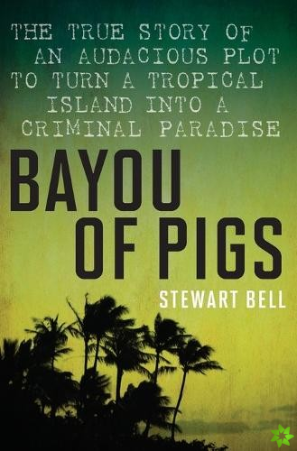Bayou of Pigs