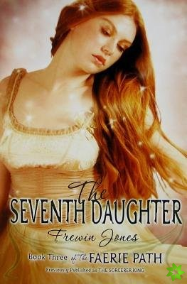 Faerie Path #3: The Seventh Daughter