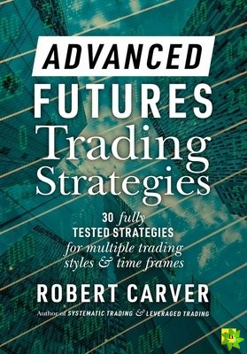 Advanced Futures Trading Strategies