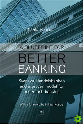 Blueprint for Better Banking