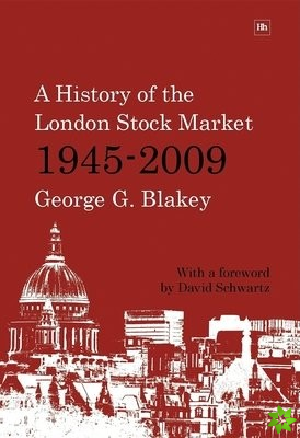 History of the London Stock Market 1945-2009