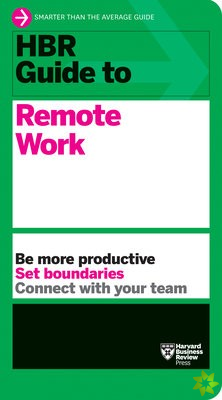 HBR Guide to Remote Work