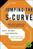 Jumping the S-Curve