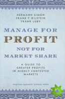 Manage For Profit, Not For Market Share