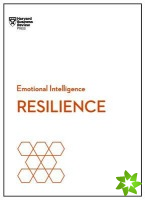 Resilience (HBR Emotional Intelligence Series)