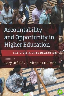 Accountability and Opportunity in Higher Education