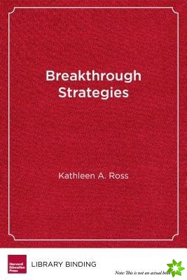 Breakthrough Strategies