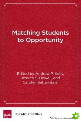 Matching Students to Opportunity
