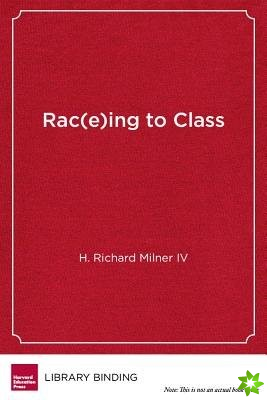 Rac(e)ing to Class