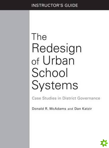 Redesign of Urban School Systems: Instructor's Guide