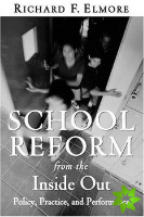 School Reform From the Inside Out