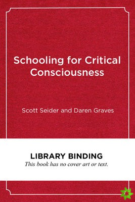Schooling for Critical Consciousness
