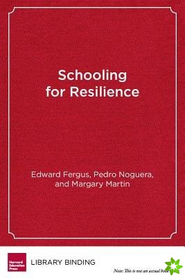 Schooling for Resilience