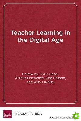 Teacher Learning in the Digital Age