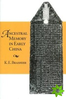 Ancestral Memory in Early China